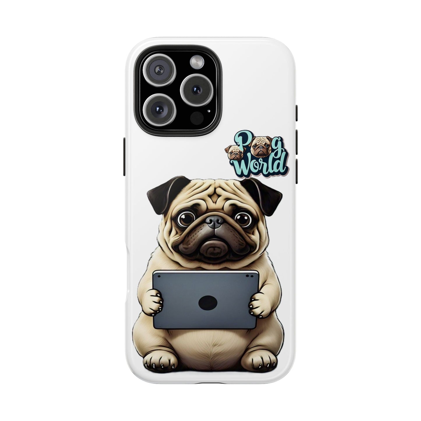 PUG WORLD Tough Phone Cases