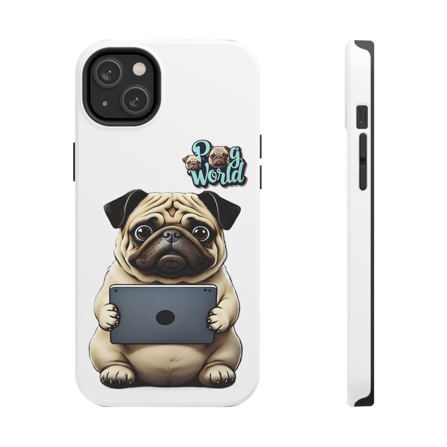 PUG WORLD Tough Phone Cases