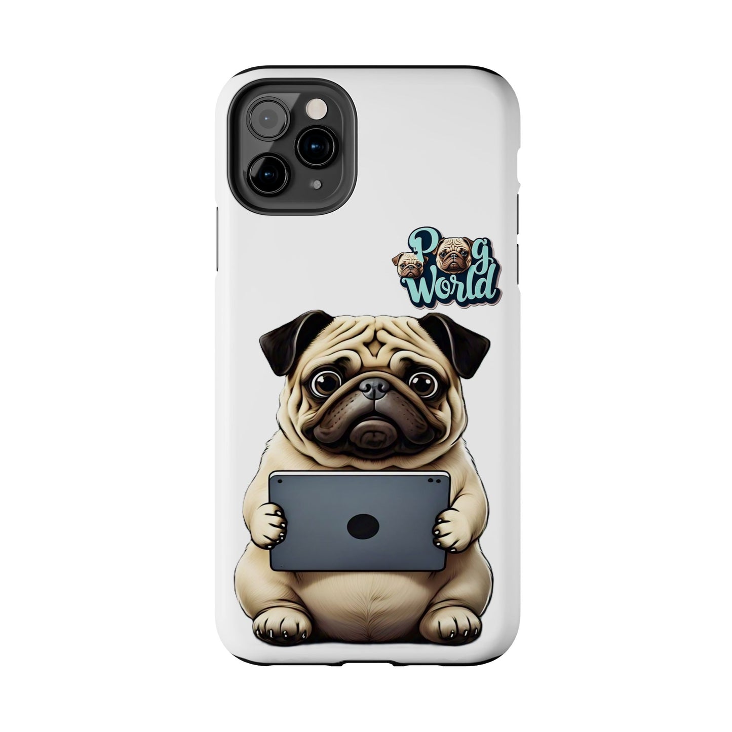 PUG WORLD Tough Phone Cases