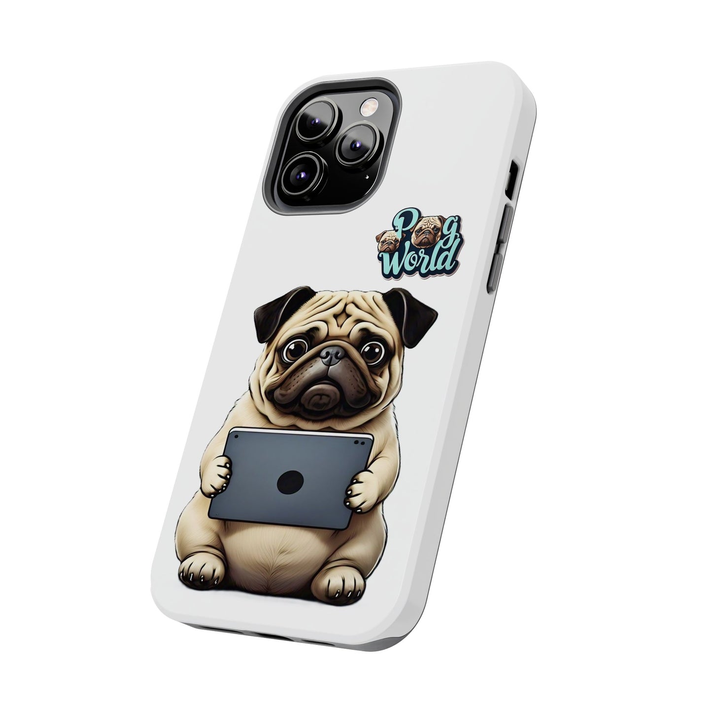 PUG WORLD Tough Phone Cases