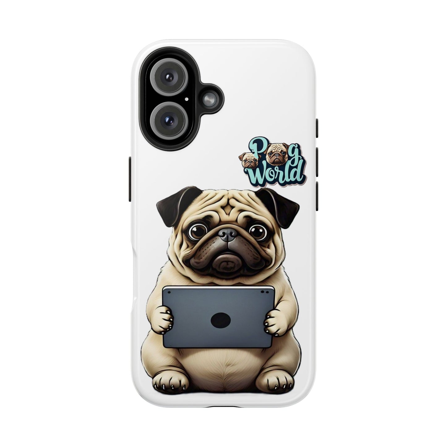 PUG WORLD Tough Phone Cases