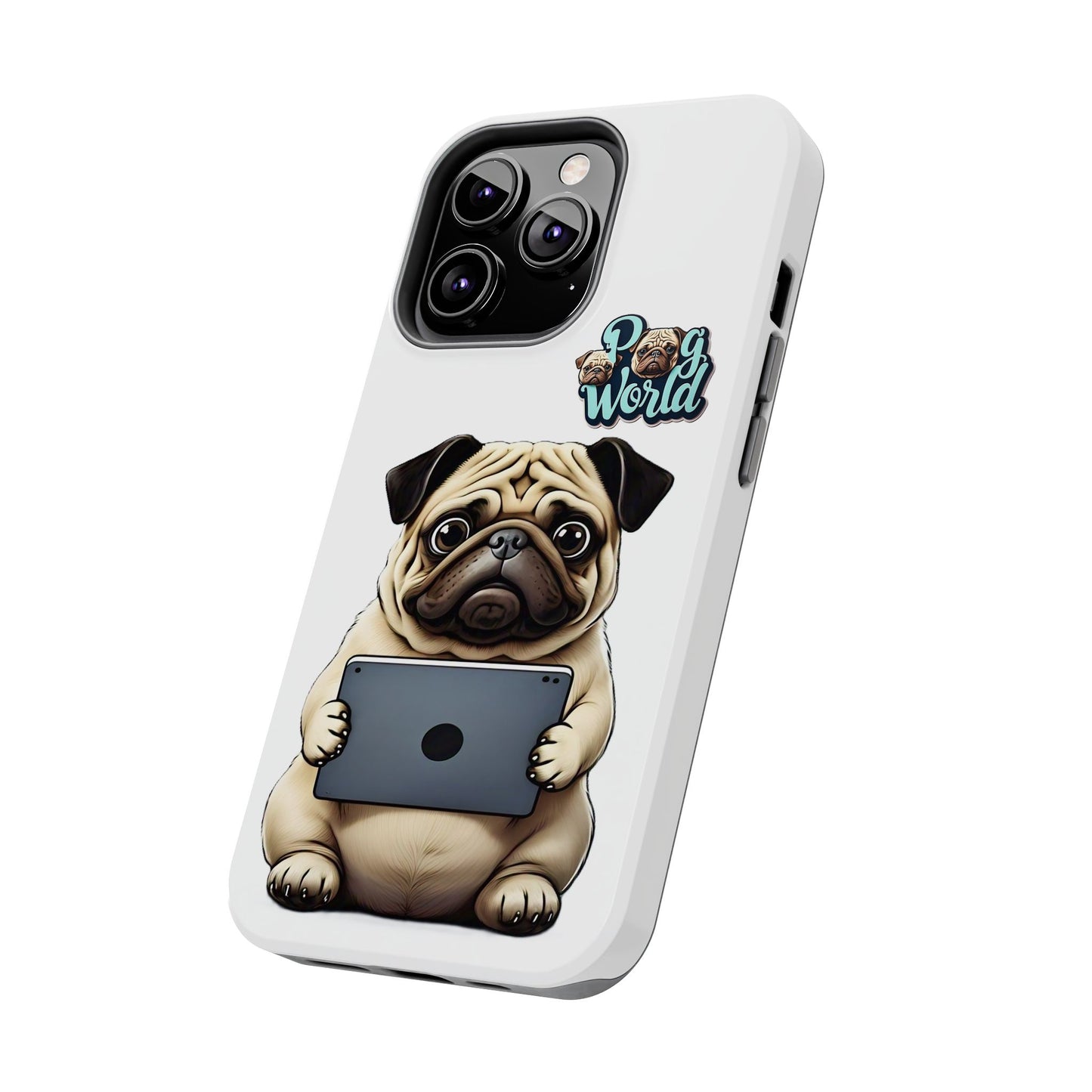 PUG WORLD Tough Phone Cases