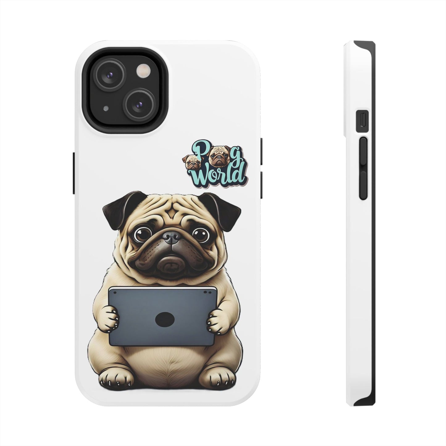 PUG WORLD Tough Phone Cases