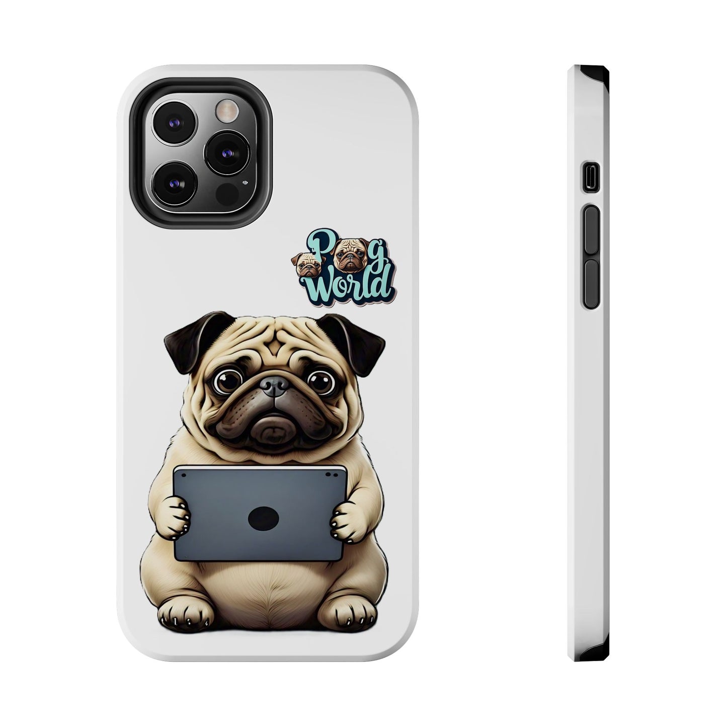 PUG WORLD Tough Phone Cases