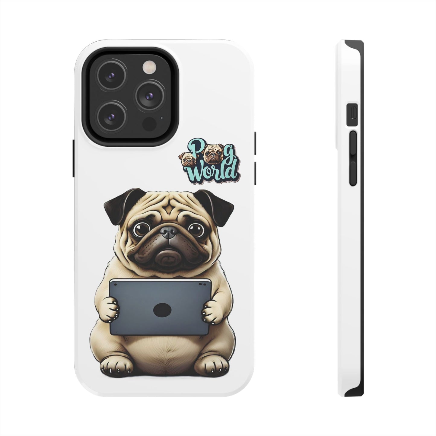 PUG WORLD Tough Phone Cases