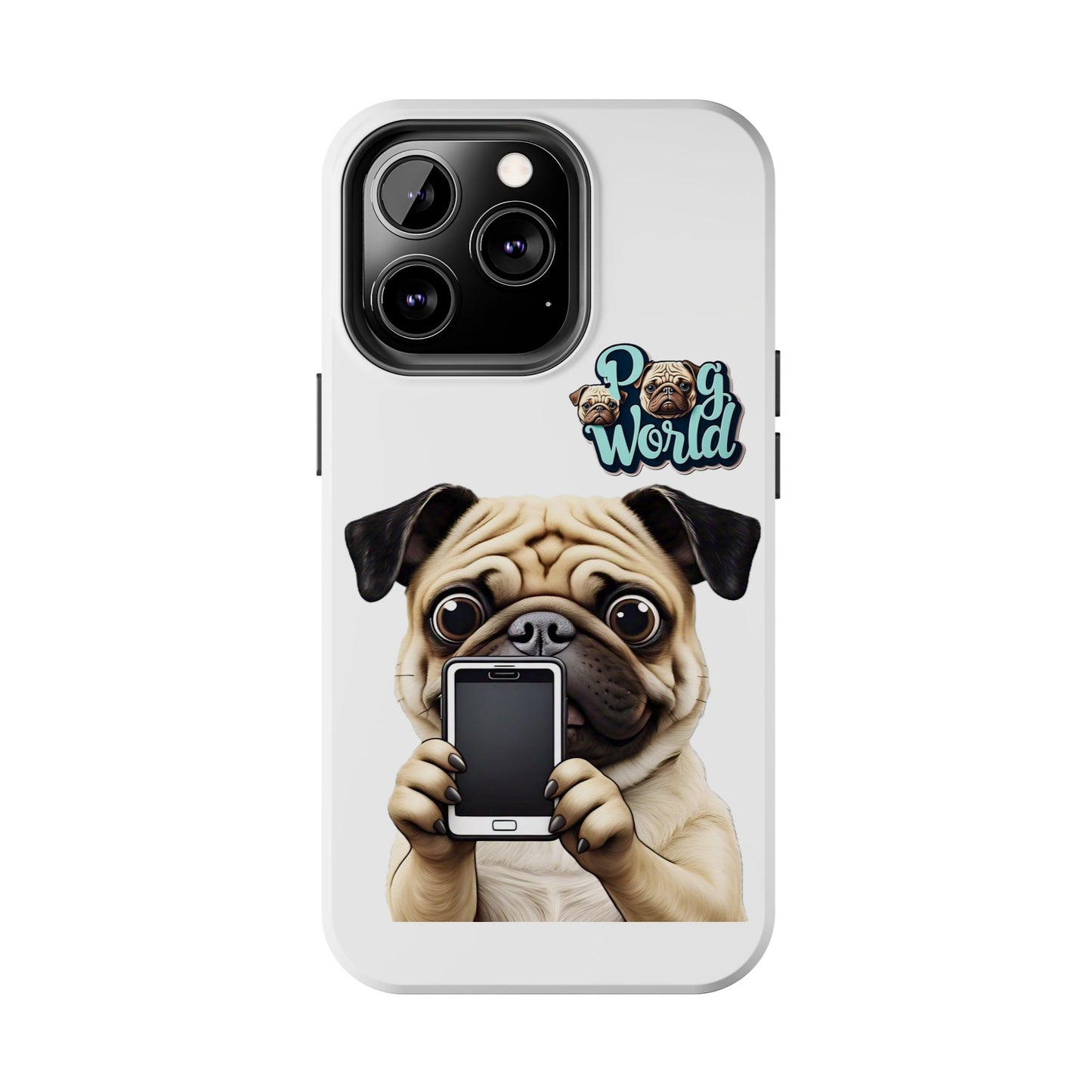 PUG WORLD Tough Phone Cases