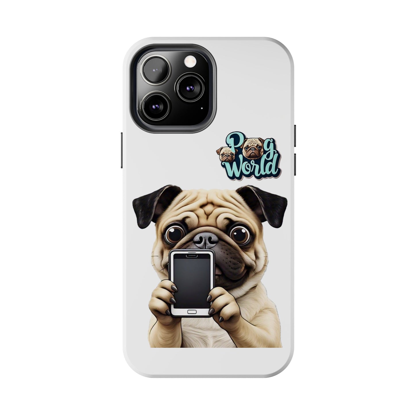 PUG WORLD Tough Phone Cases