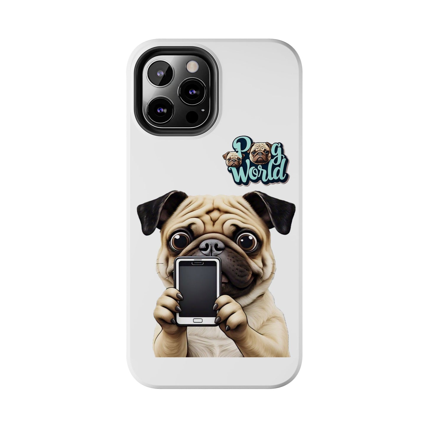 PUG WORLD Tough Phone Cases